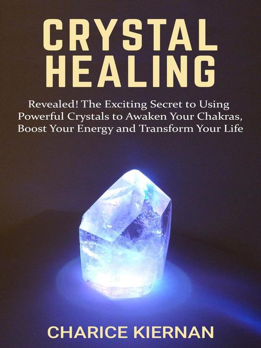 Title details for Crystal Healing by Charice Kiernan - Available